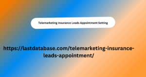 Telemarketing Insurance Leads Appointment Setting