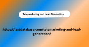 Telemarketing and Lead Generation