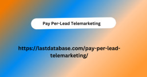 Pay Per-Lead Telemarketing