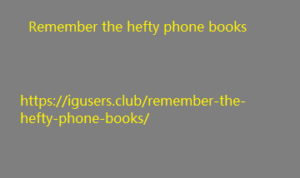 Remember the hefty phone books