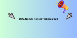 data nomor ponsel terbaru 2024