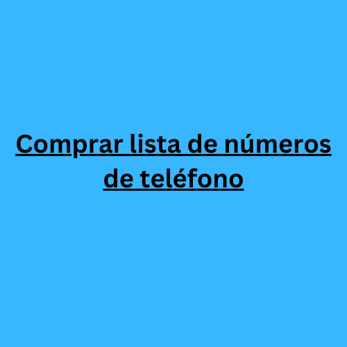 Lista de números de teléfono actualizada de 2024 de todo el mundo